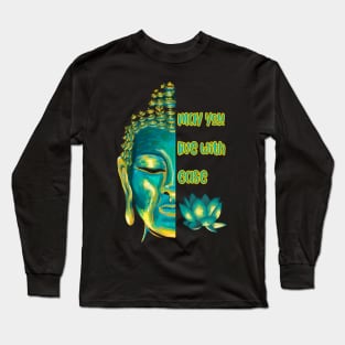 May You Live with Ease Lovingkindness Metta Buddhist Graphic Long Sleeve T-Shirt